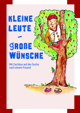 Kleine Leute - große Wünsche